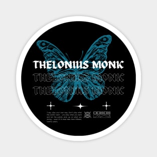 Thelonious Monk // Butterfly Magnet